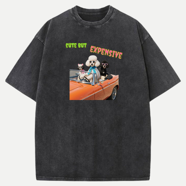 Cute But Expensive Poodle T-Shirt