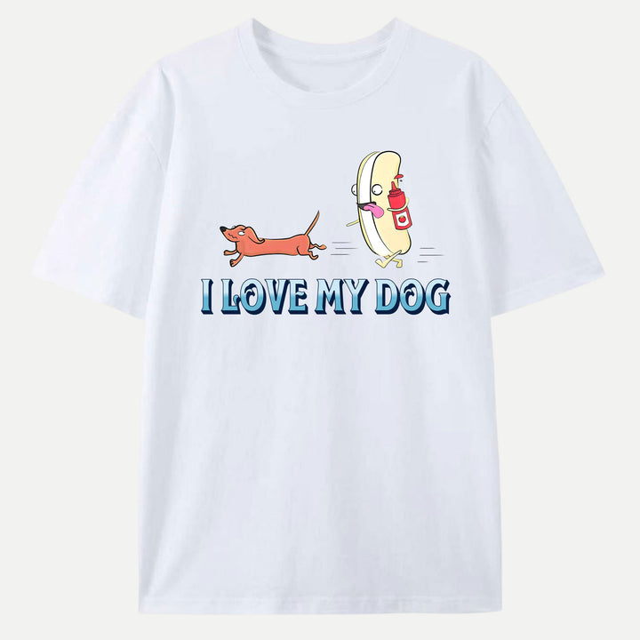 I Love My Dog T-Shirt
