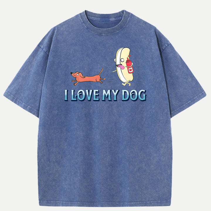 I Love My Dog T-Shirt