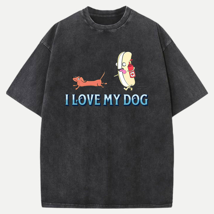 I Love My Dog T-Shirt
