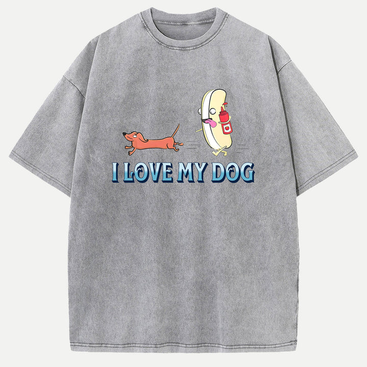I Love My Dog T-Shirt
