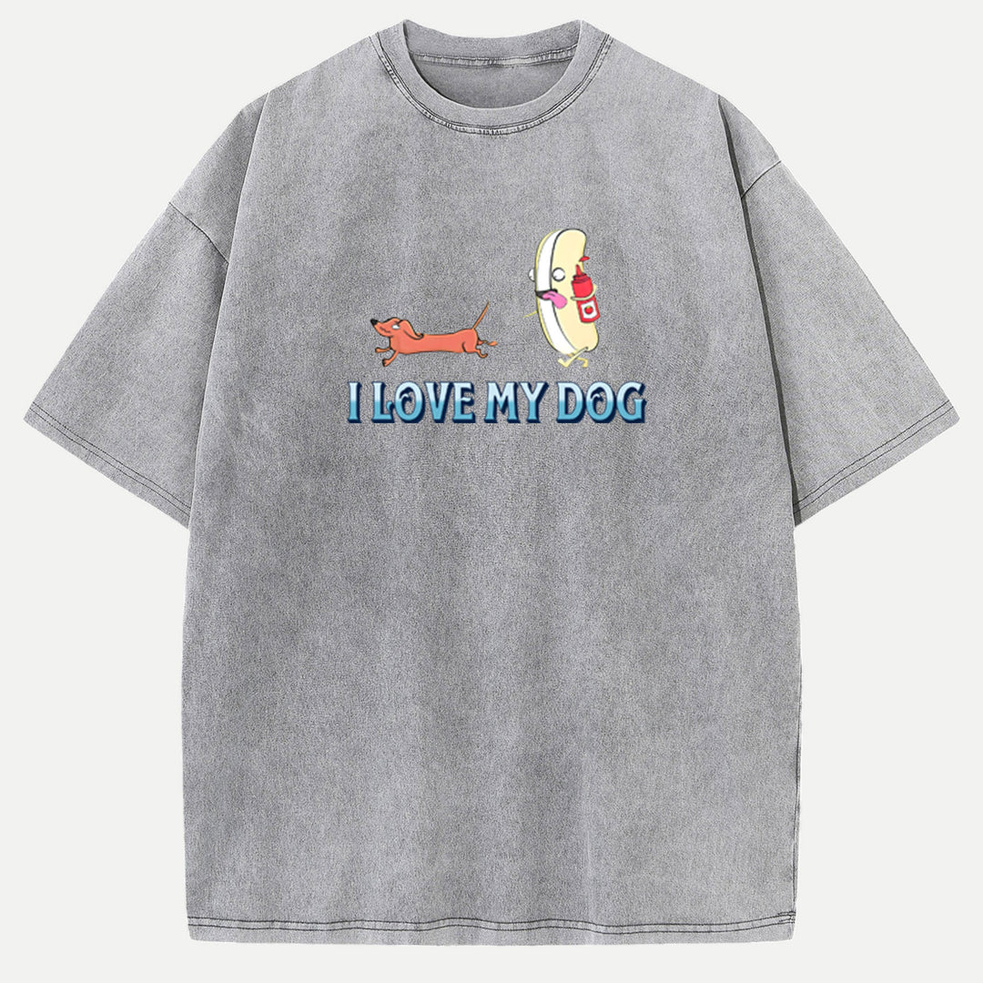 I Love My Dog T-Shirt