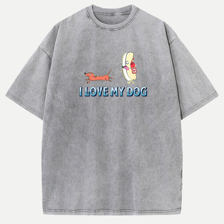 I Love My Dog T-Shirt