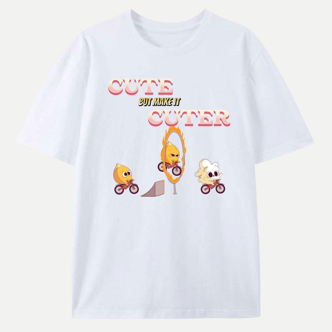 Cute but Make It Cuter  T-Shirt