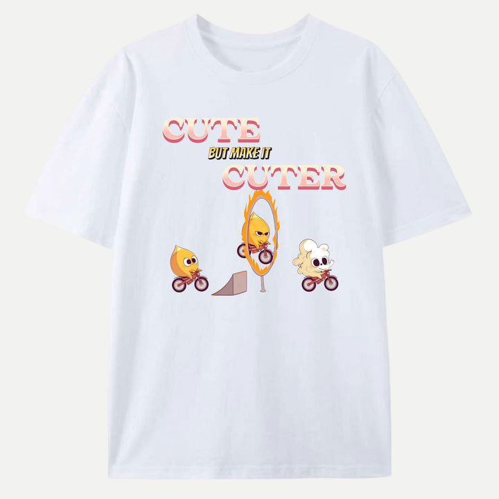 Cute but Make It Cuter  T-Shirt