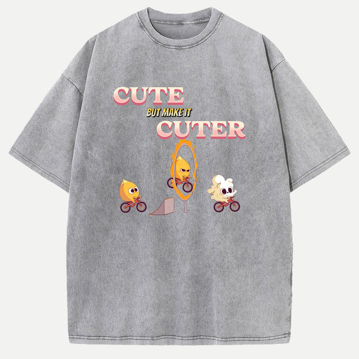 Cute but Make It Cuter  T-Shirt