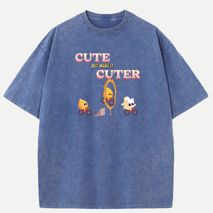Cute but Make It Cuter  T-Shirt