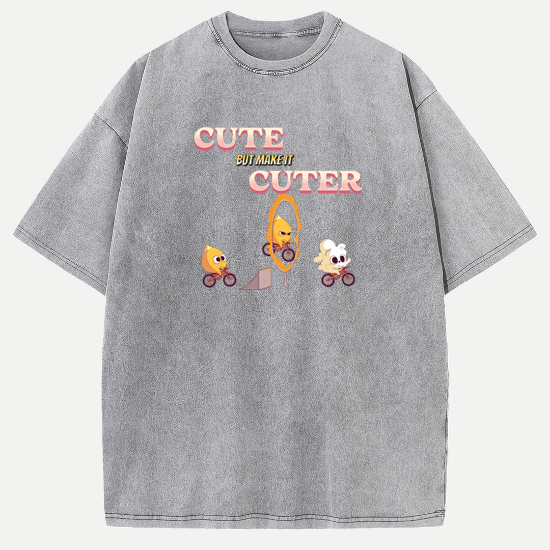 Cute but Make It Cuter  T-Shirt