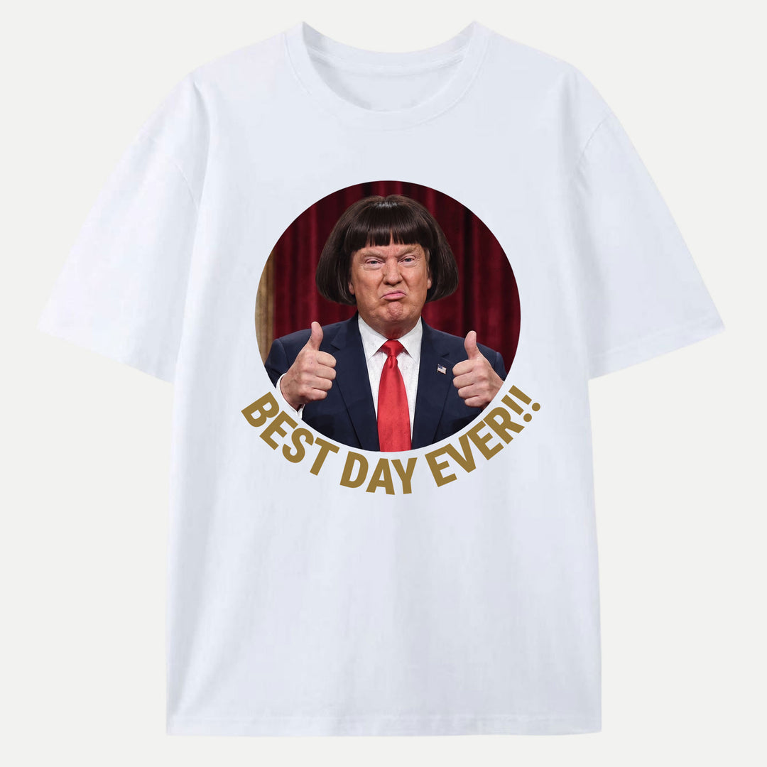 Best Day Ever Funny Bob Haircut Meme Graphic T-Shirt