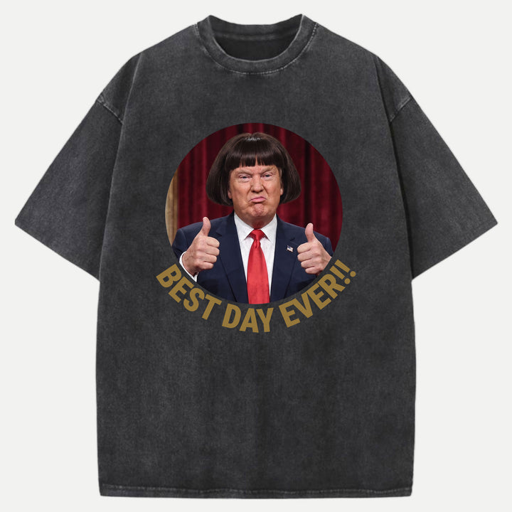Best Day Ever Funny Bob Haircut Meme Graphic T-Shirt