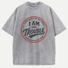 Certified By My Wife I Am The Trouble Vintage Stamp Graphic T-Shirt