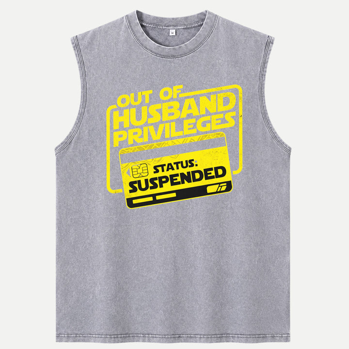 Out Of Husband Privileges Status Suspended Funny Graphic T-Shirt