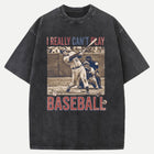 I Really Can't Play Baseball Vintage Graphic T-Shirt