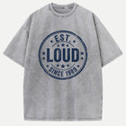 Est. Loud Since 1989 Vintage Stamp Graphic T-Shirt