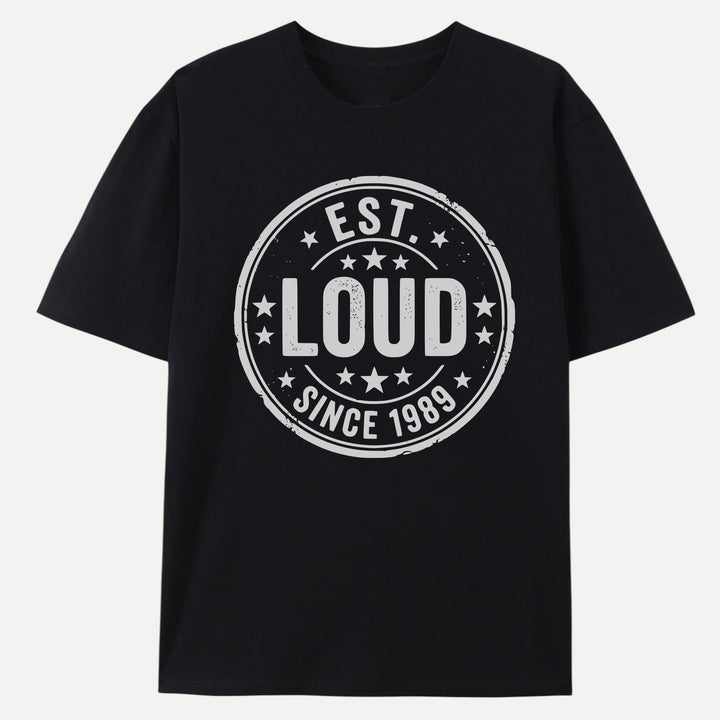 Est. Loud Since 1989 Vintage Stamp Graphic T-Shirt