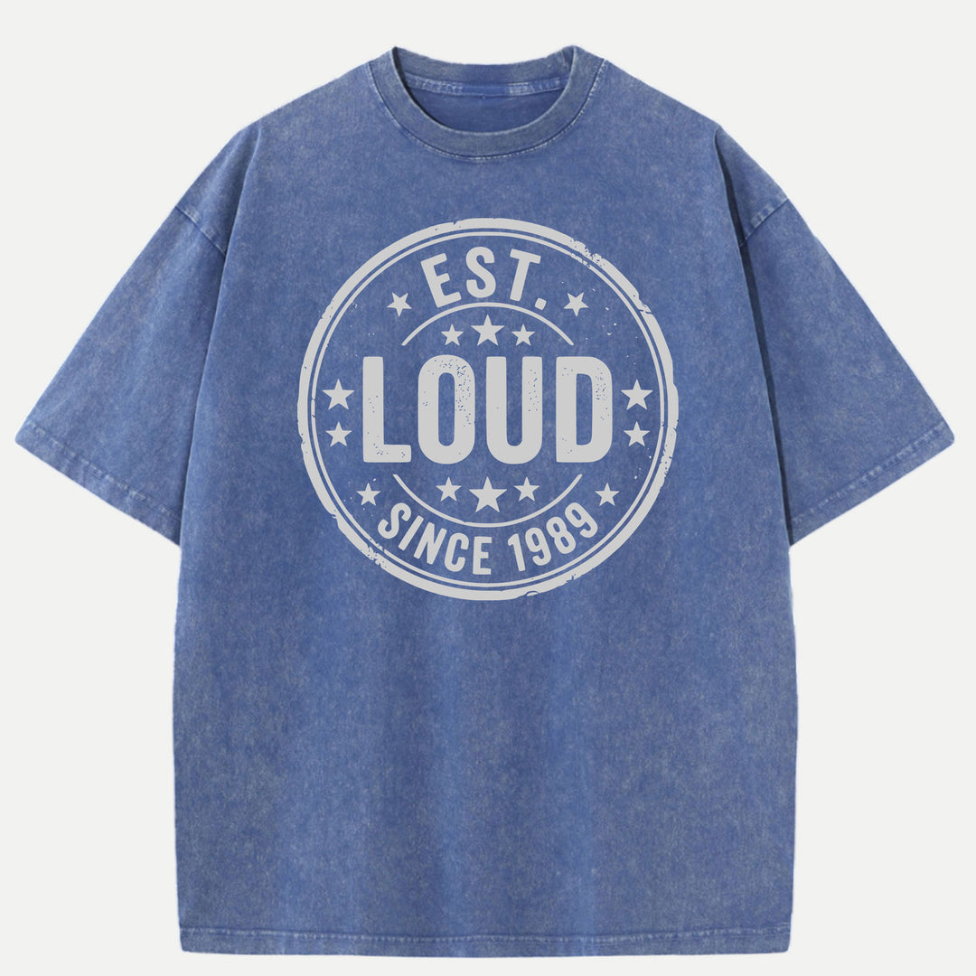 Est. Loud Since 1989 Vintage Stamp Graphic T-Shirt