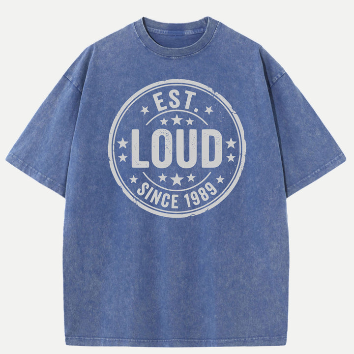 Est. Loud Since 1989 Vintage Stamp Graphic T-Shirt