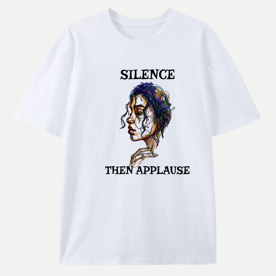 Silence Then Applause T-shirt