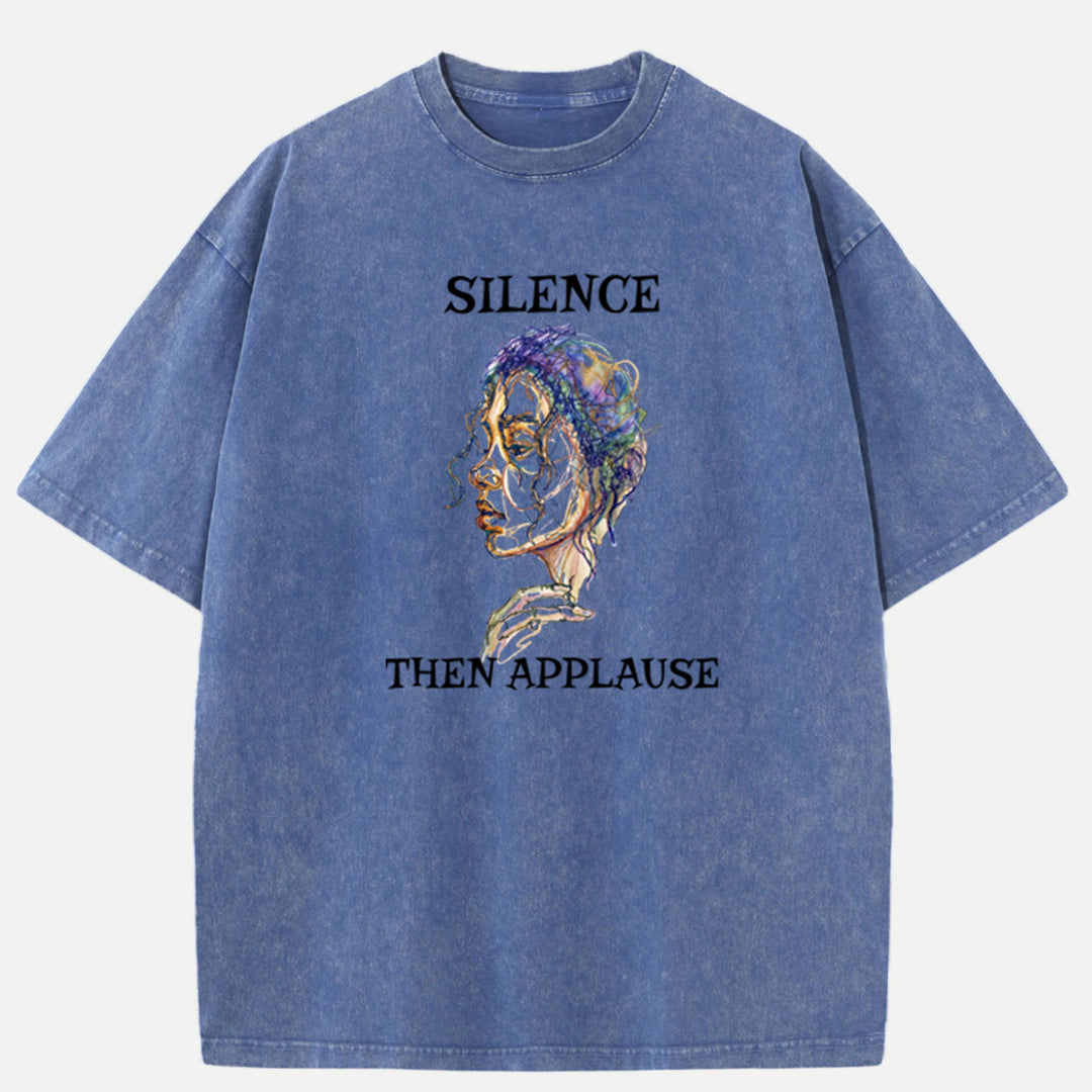 Silence Then Applause T-shirt