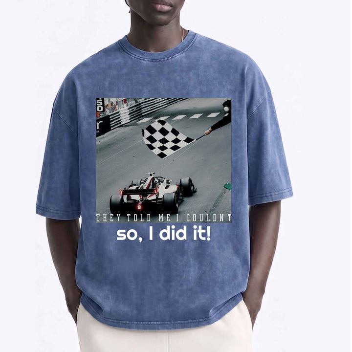 Vintage F1 "They Told Me I Couldn&