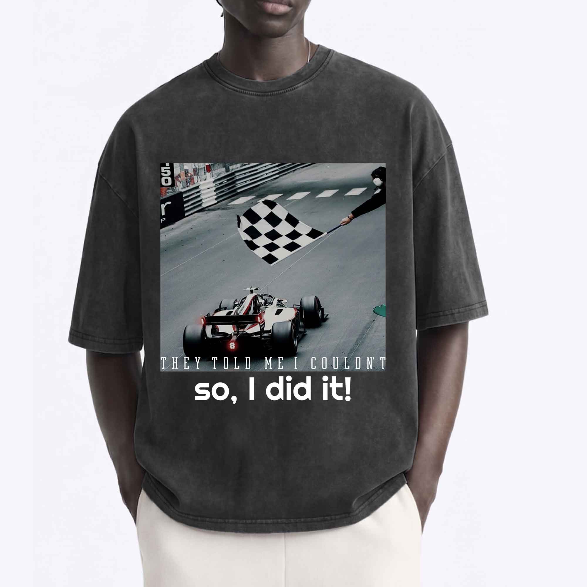 Vintage F1 "They Told Me I Couldn't" Graphic T-shirt