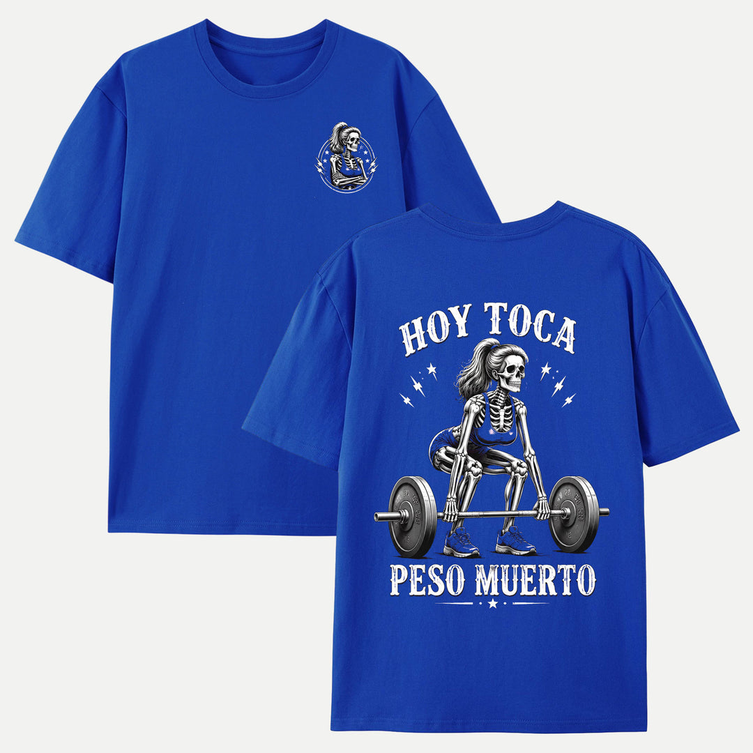 Hoy Toca Peso Muerto Double-Sided Skeleton Deadlift Graphic T-Shirt