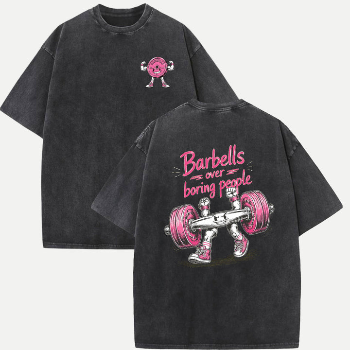 Barbells Over Boring People Double-Sided Gym Graphic T-Shirt