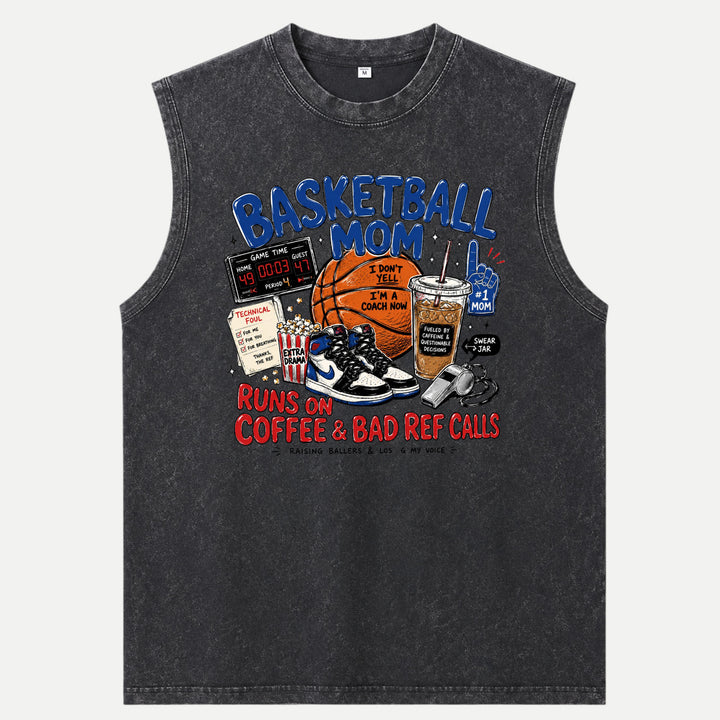 Basketball Mom Runs On Coffee &amp; Bad Ref Calls Graphic T-Shirt