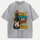 I Don't Need Therapy I Just Need Live Music Graphic T-Shirt