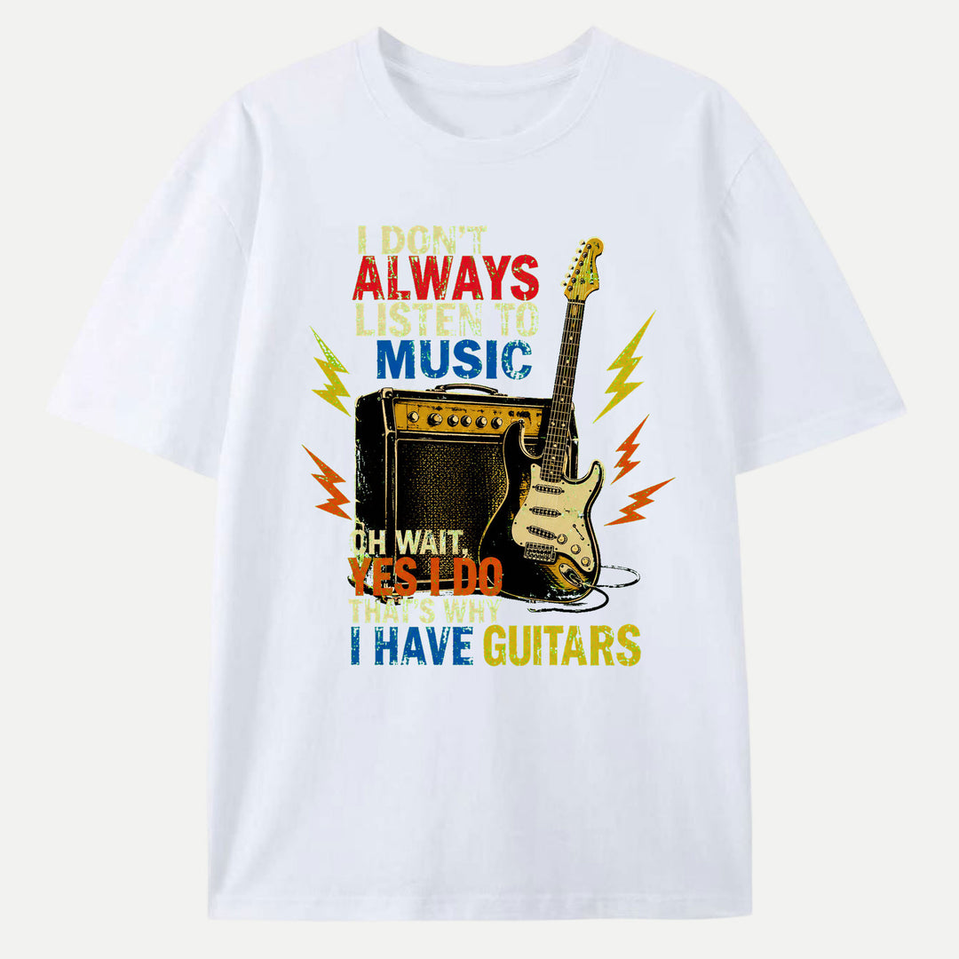 I Have Guitars Funny Music Graphic T-Shirt