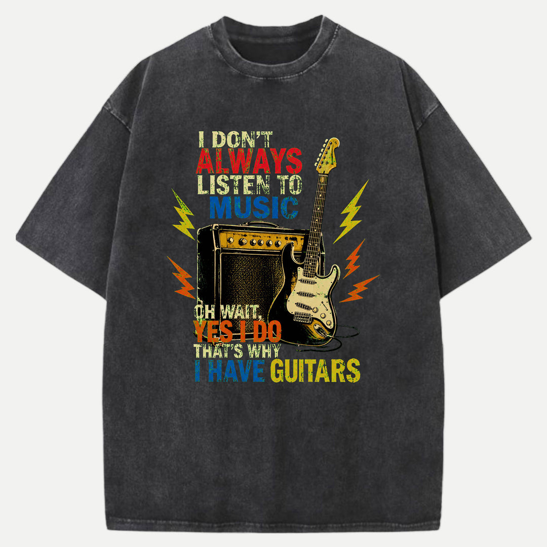 I Have Guitars Funny Music Graphic T-Shirt
