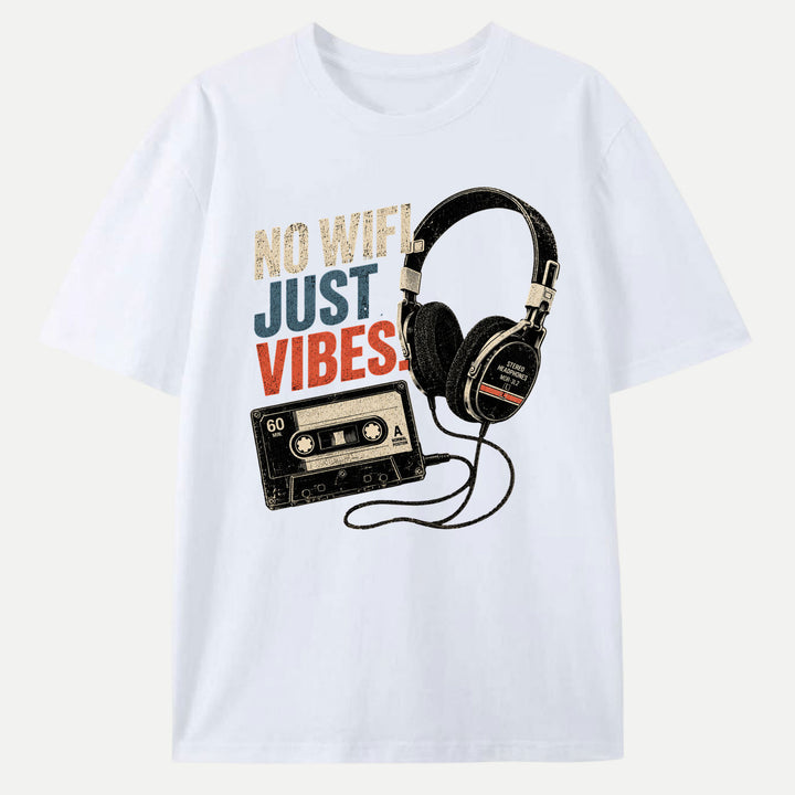 No Wi-Fi Just Vibes T-Shirt