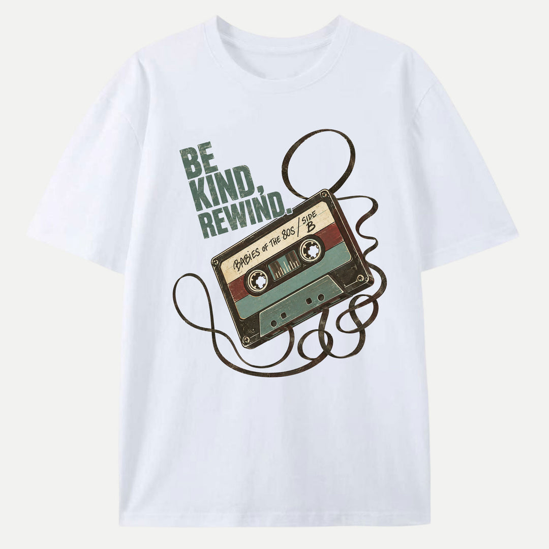 Be Kind Rewind T-Shirt
