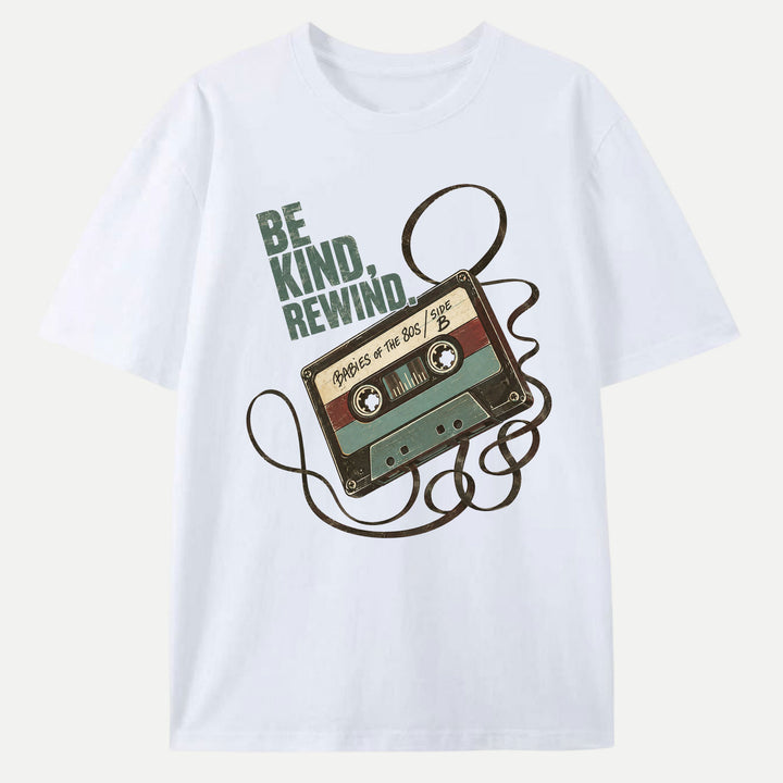 Be Kind Rewind T-Shirt