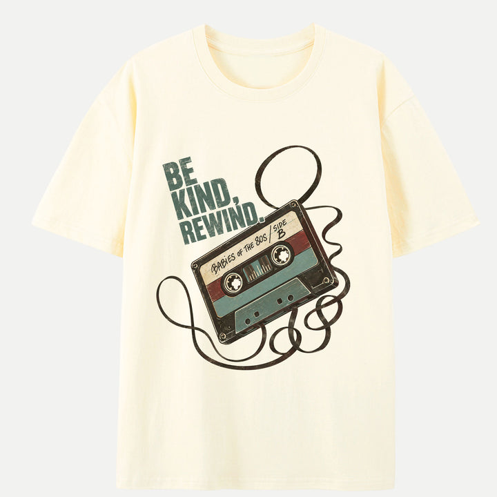 Be Kind Rewind T-Shirt