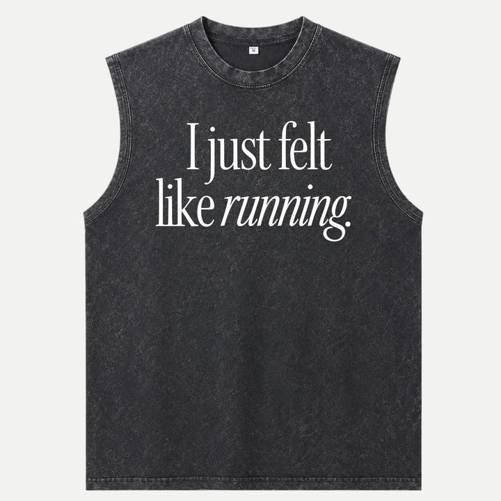 I Just Felt Like Running Hoodie