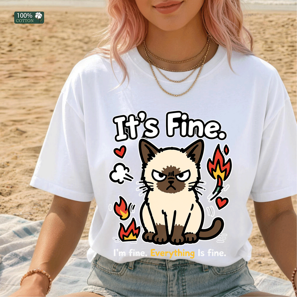 It’s Fine Cat Graphic T-shirt, Funny Mood Tee