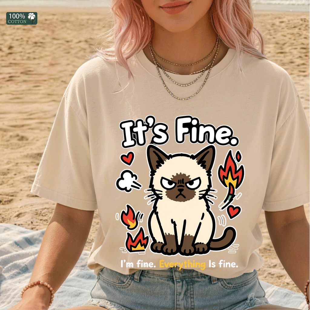 It’s Fine Cat Graphic T-shirt, Funny Mood Tee