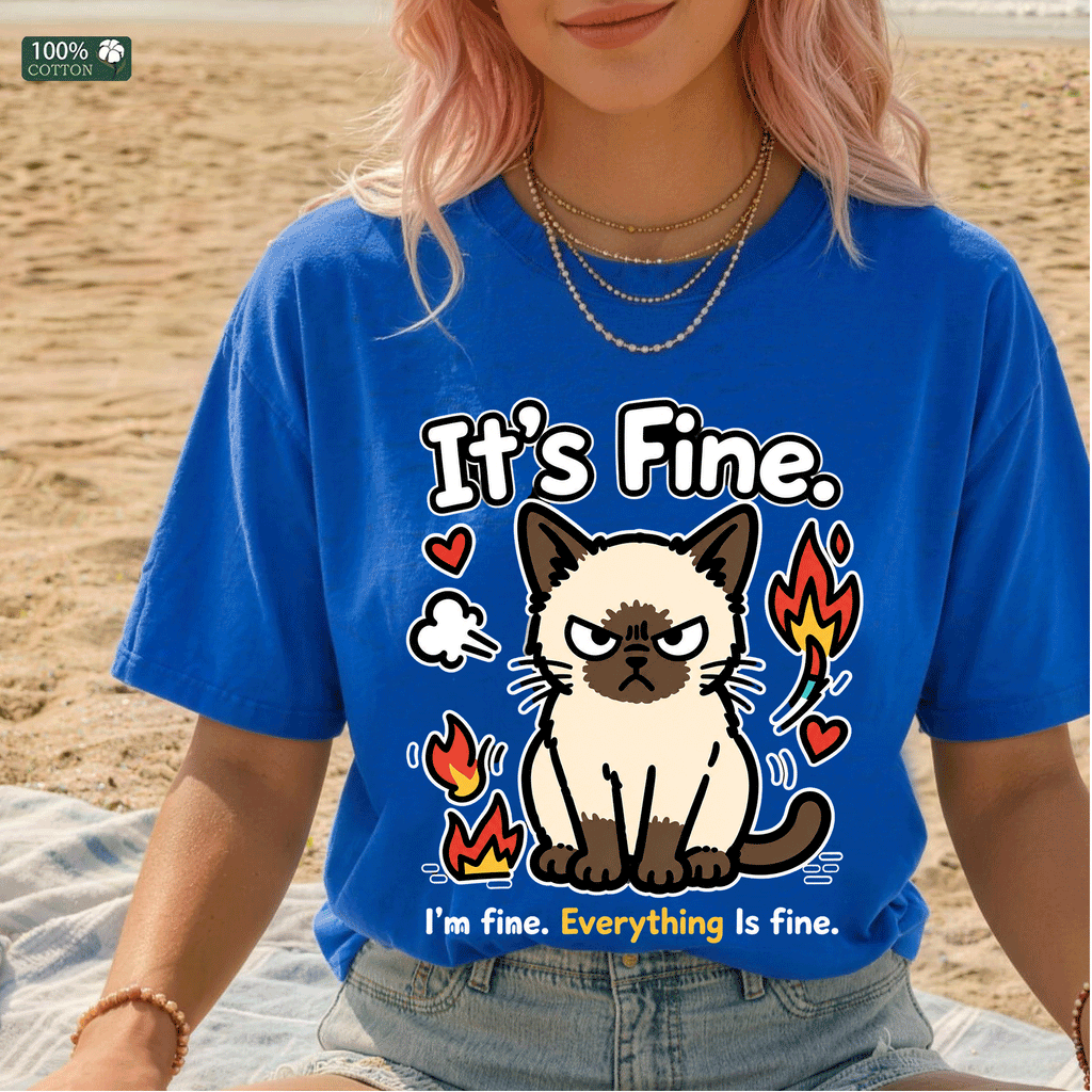 It’s Fine Cat Graphic T-shirt, Funny Mood Tee