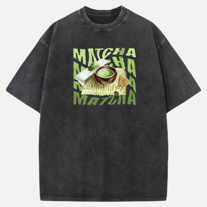 Matcha Matcha Matcha T-Shirt