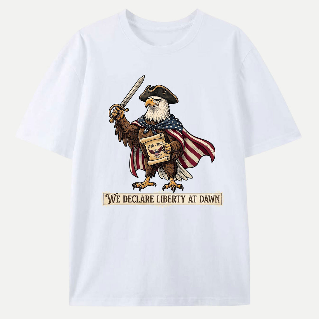 We Declare Liberty At Dawn Eagle Graphic T-Shirt