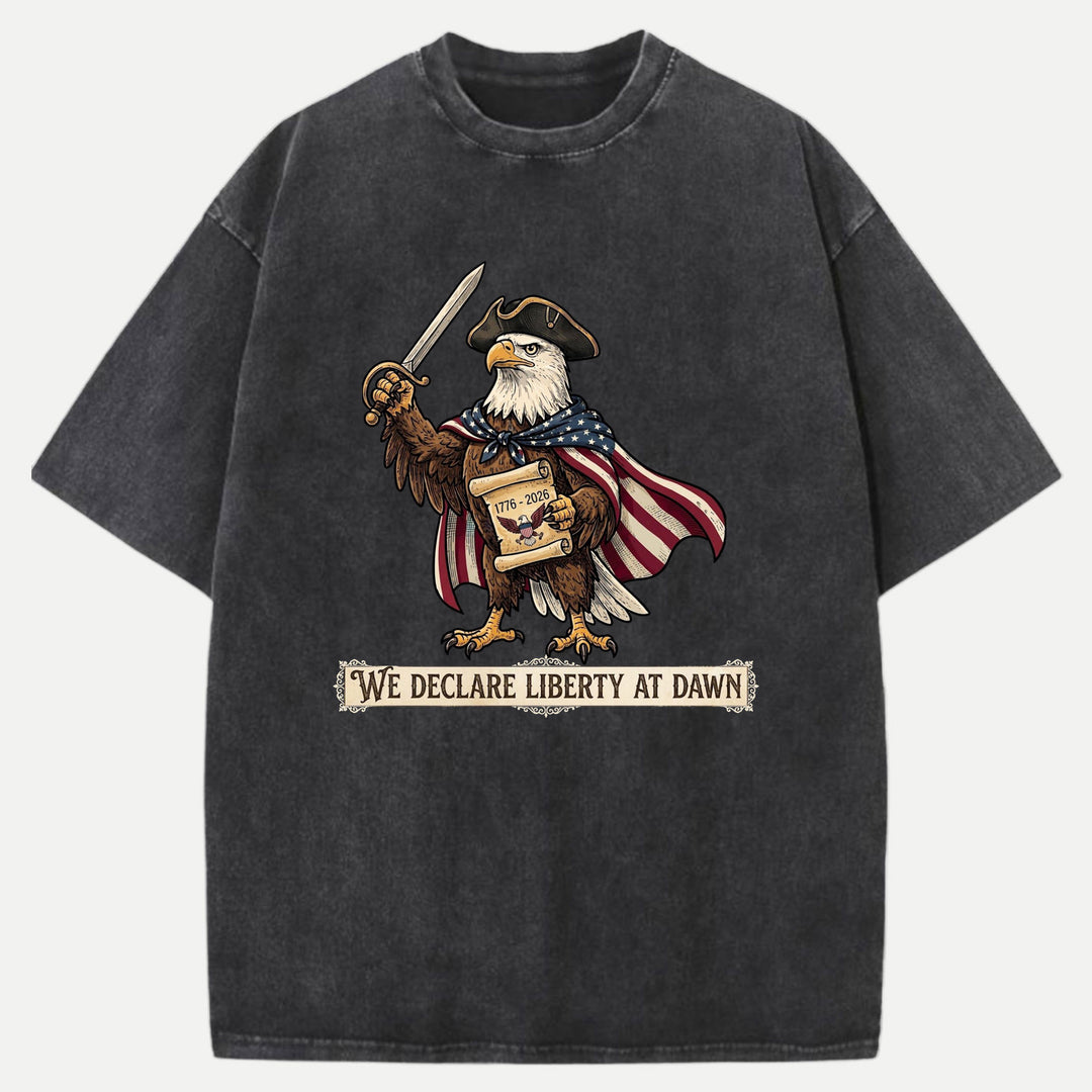 We Declare Liberty At Dawn Eagle Graphic T-Shirt