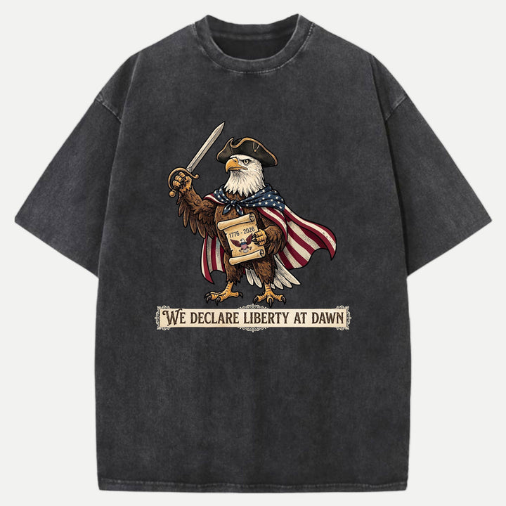 We Declare Liberty At Dawn Eagle Graphic T-Shirt