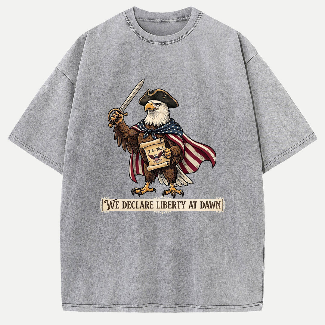 We Declare Liberty At Dawn Eagle Graphic T-Shirt
