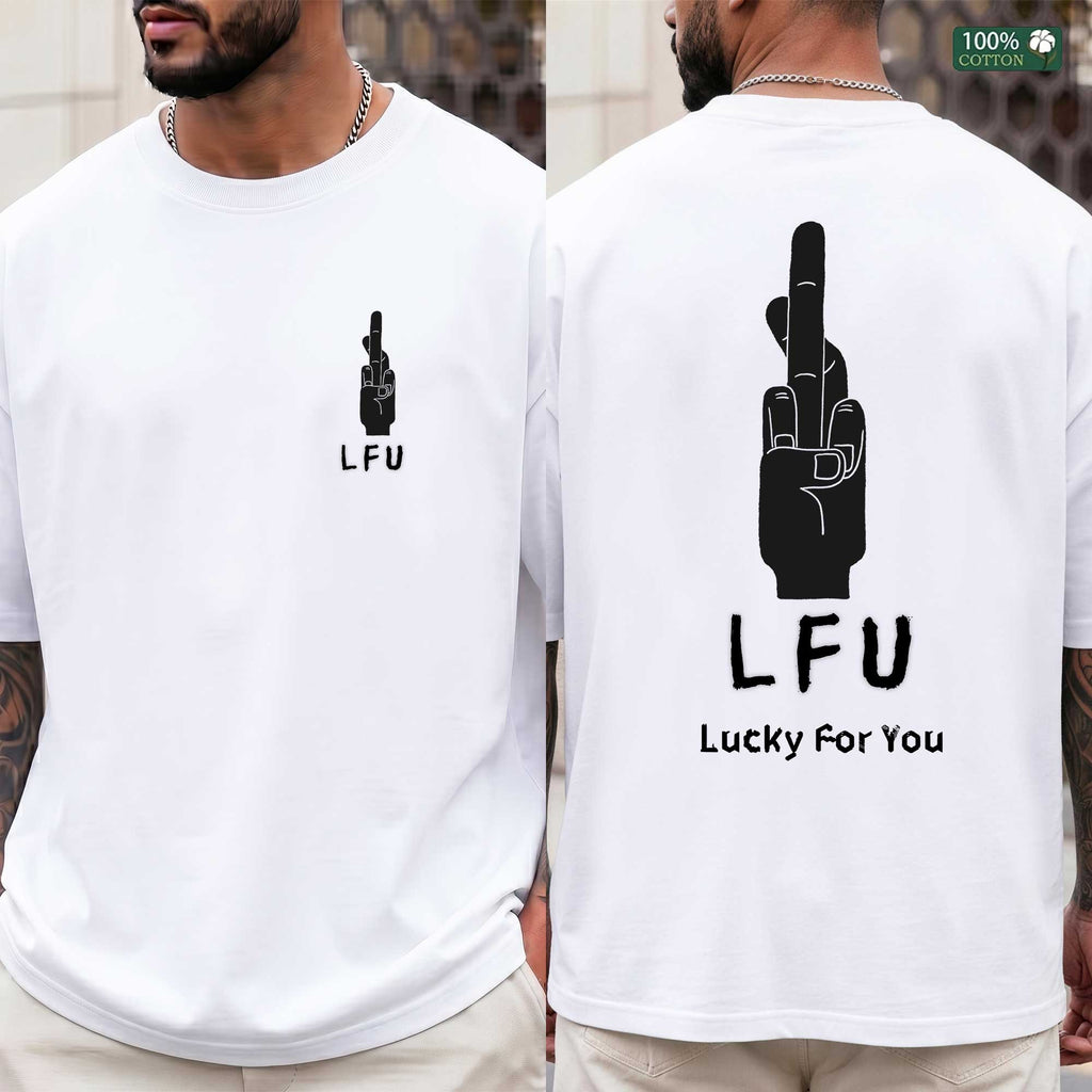 Shirley Chang-LFU Lucky For You Front & Back  T-Shirt